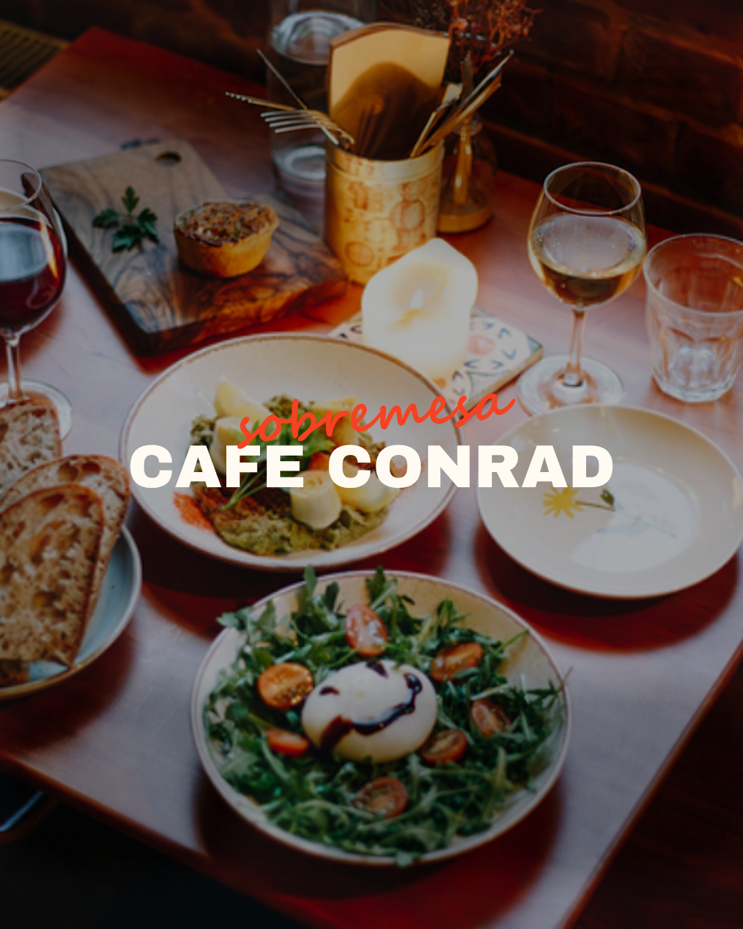 Sobremesa Special at Cafe Conrad